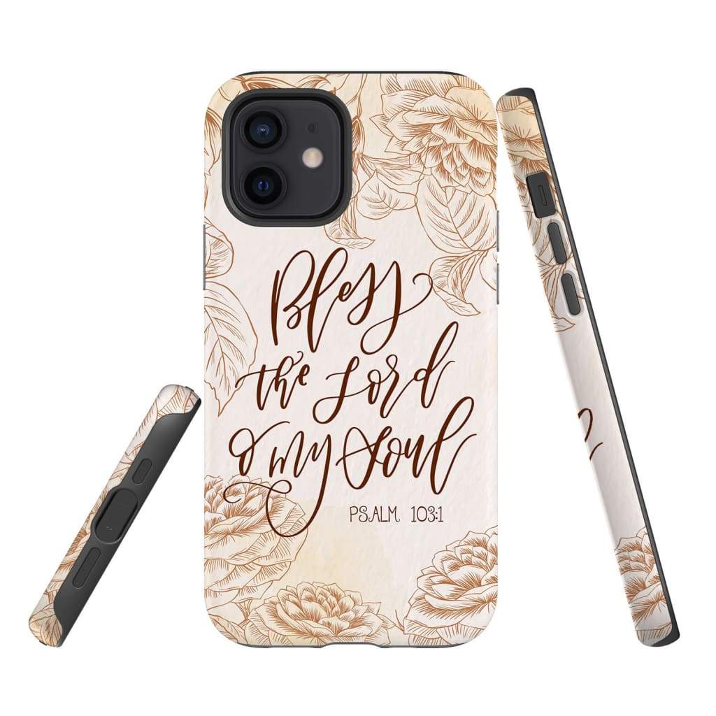 Bless The Lord O My Soul Psalm 1031 Bible Verse Phone Case - Bible Verse Phone Cases Samsung