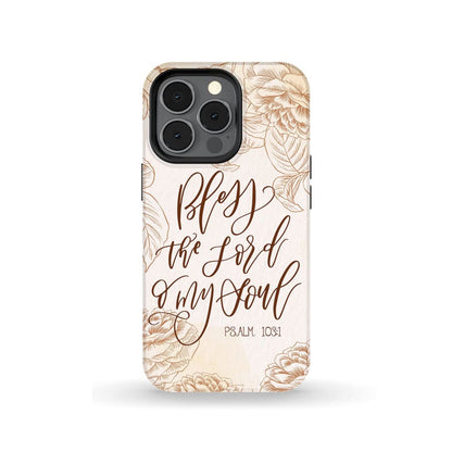 Bless The Lord O My Soul Psalm 1031 Bible Verse Phone Case - Bible Verse Phone Cases Samsung
