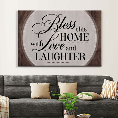 Bless This Home With Love And Laughter Wall Art Canvas, Christian Wall Decor - Religious Wall Decor