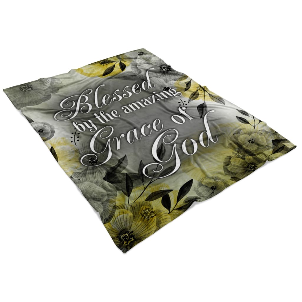 Blessed By The Amazing Grace Of God Fleece Blanket - Christian Blanket - Bible Verse Blanket