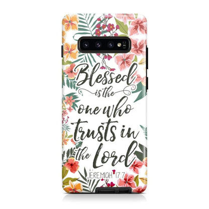 Blessed Is The One Who Trusts In The Lord Jeremiah 177 Bible Verse Phone Case - Scripture Phone Cases - Iphone Cases Christian