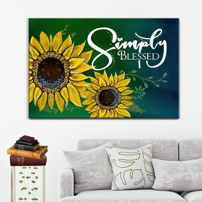 Blessed Simply Blessed Sunflower Canvas Wall Art - Christian Canvas - Faith Canvas