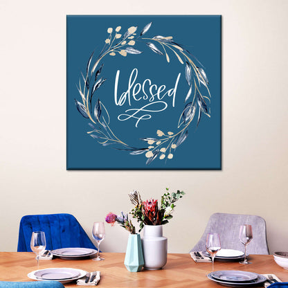 Blessed Wreath Square Canvas Wall Art - Bible Verse Wall Art Canvas - Religious Wall Hanging
