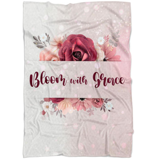 Bloom With Grace Fleece Blanket - Christian Blanket - Bible Verse Blanket