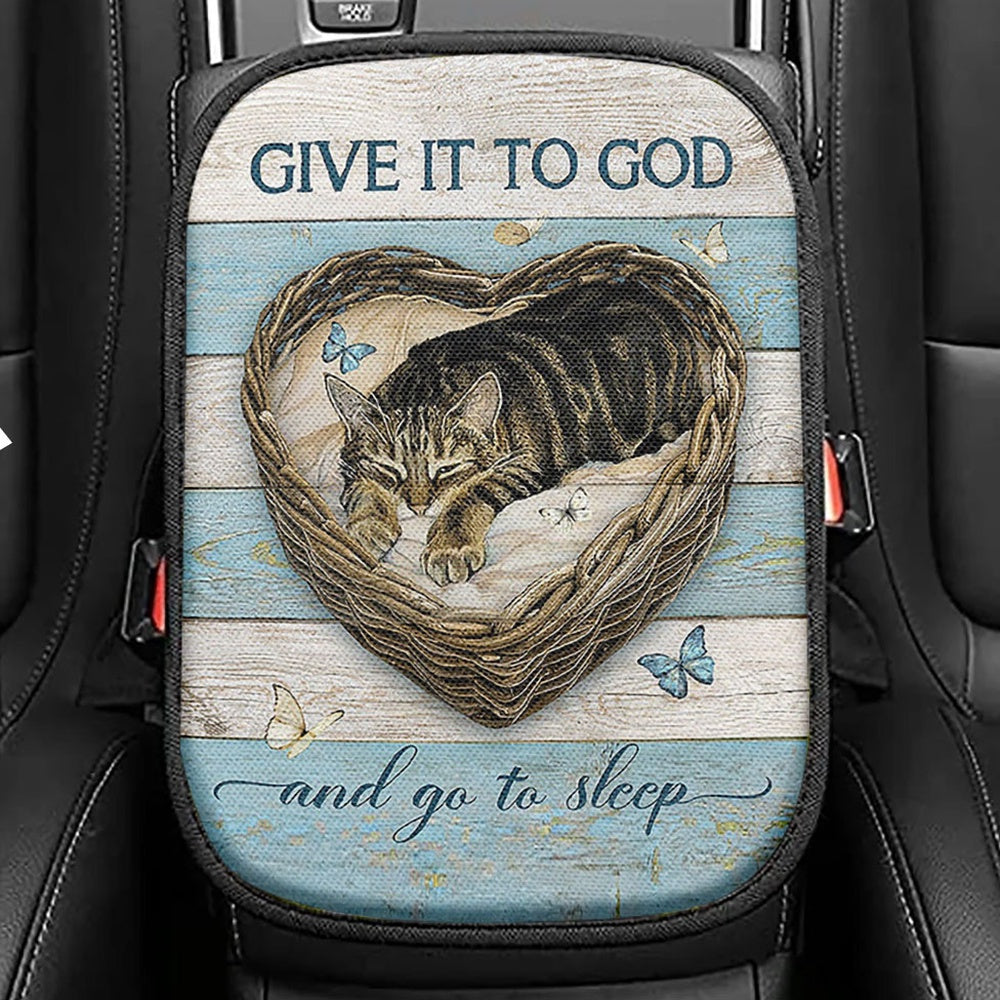 Blue Butterfly Cat Give It To God And Go To Sleep Seat Box Cover, Christian Car Center Console Cover, Gift For Cat Lover