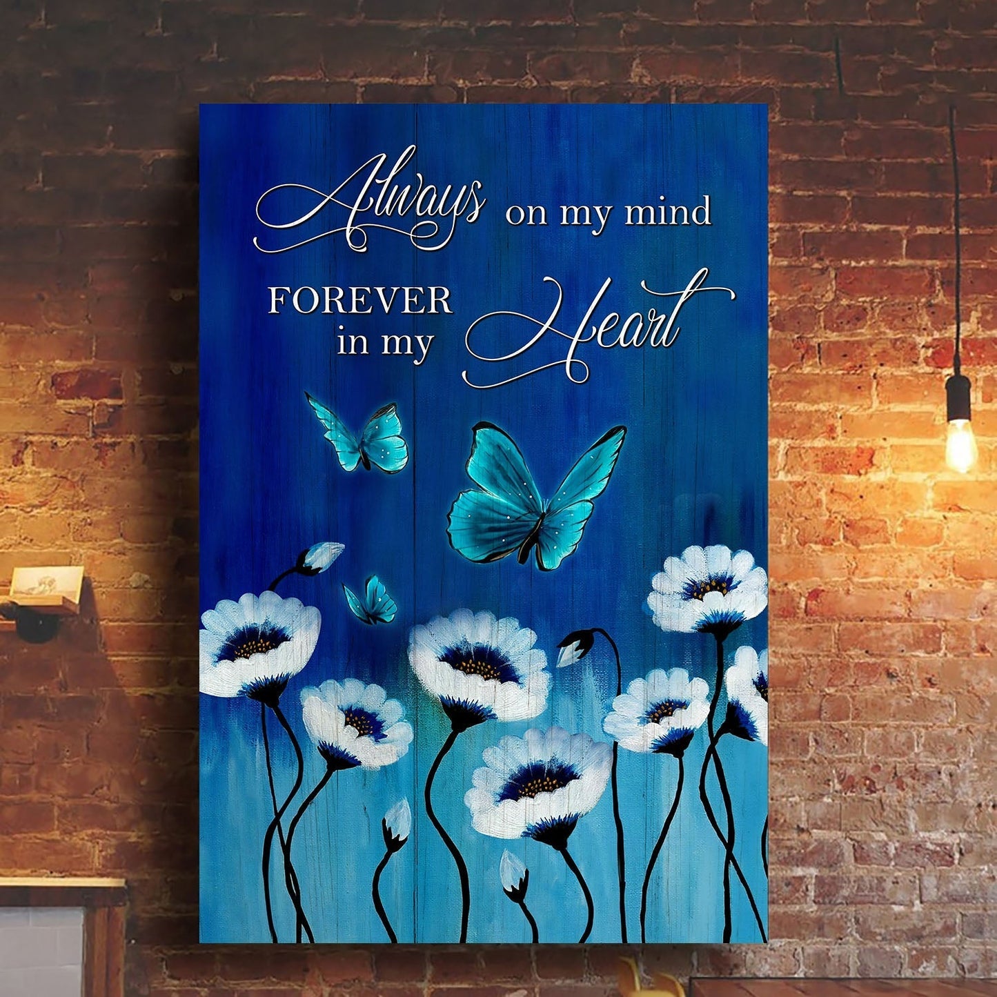 Blue Butterfly Flower Always On My Mind Forever In My Heart Heaven Canvas Wall Art - Christian Gift