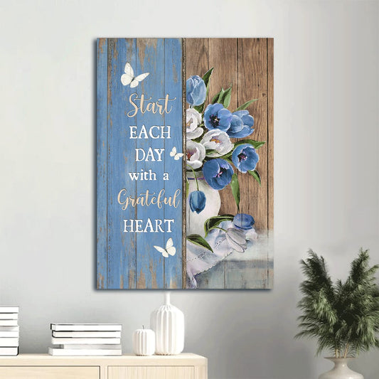 Blue Tulip Wooden Background White Butterfly Start Each Day With A Grateful Heart Canvas Wall Art - Christian Gift