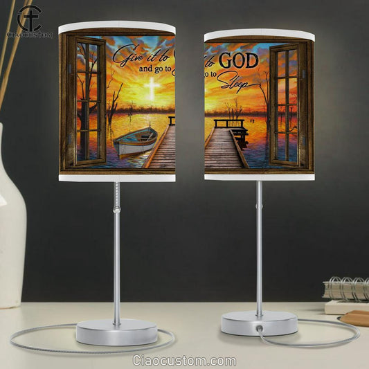 Boat Sunset - Give It To God And Go To Sleep Table Lamp For Bedroom Print - Christian Room Decor