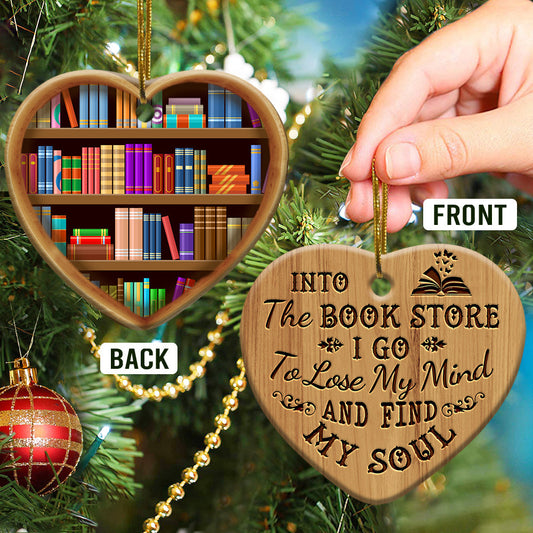 Book Into The Book Store I Go Heart Ceramic Ornament - Christmas Ornament - Christmas Gift