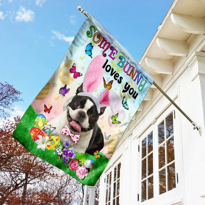 Boston Terrier Easter Some Bunny Loves You House Flag - Happy Easter Garden Flag - Decorative Easter Flags
