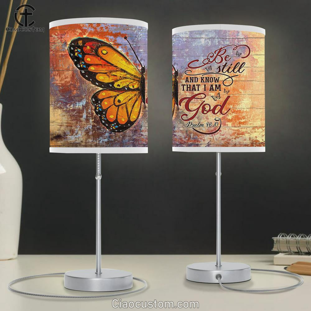 Brilliant Butterfly Be Still And Know That I Am God Lamp Art Table Lamp - Christian Lamp Art - Religious Art