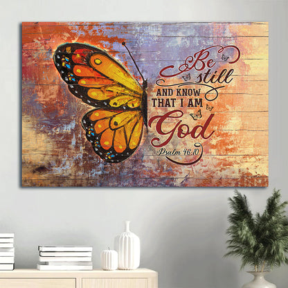 Brilliant Butterfly Painting Faith Jesus God Painting Canvas Be Still And Know That I Am God Canvas Framed Canvas Wall Art - Christian Wall Decor