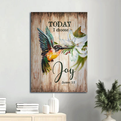 Brilliant Hummingbird Lily Flower Today I Choose Joy Canvas Wall Art - Christian Gift