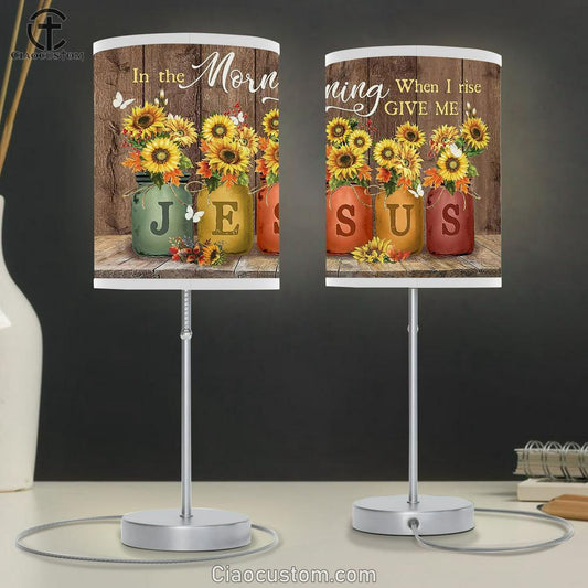 Brilliant Sunflower In The Morning When I Rise Give Me Jesus Table Lamp Prints - Religious Table Lamp Art - Christian Home Decor