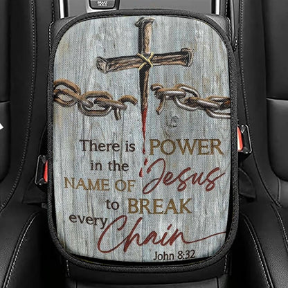 Broken Chain, Jesus Blood, There Is Power In The Name Of Jesus Car Center Console Cover, Christian Armrest Seat Cover, Bible Seat Box Cover