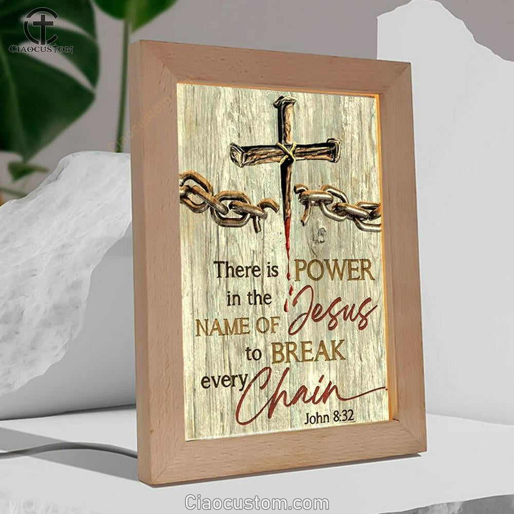 Broken Chain, Jesus Blood, There Is Power In The Name Of Jesus Frame Lamp