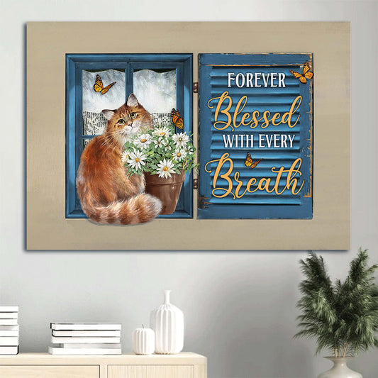 Brown Cat Canvas Daisy Vase Blue Window Canvas Cat Lover Forever Blessed With Every Breath Canvas Wall Art - Christian Wall Decor