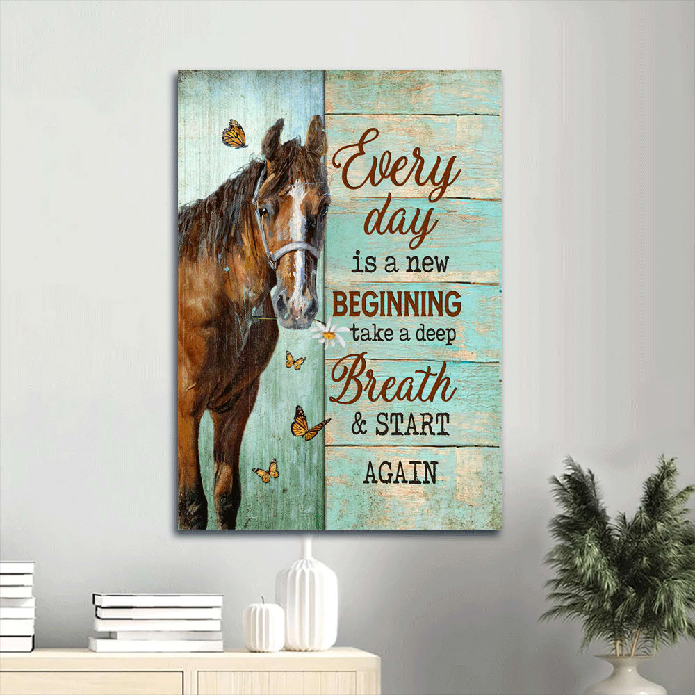 Brown Horse Canvas Wall Art - Every Day Is A New Beginning Take A Deep Breath And Start Again Portrait Canvas- Gift For Christian