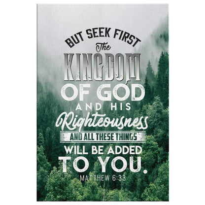 But Seek First The Kingdom Of God Matthew 633 Canvas Art - Bible Verse Canvas - Scripture Wall Art