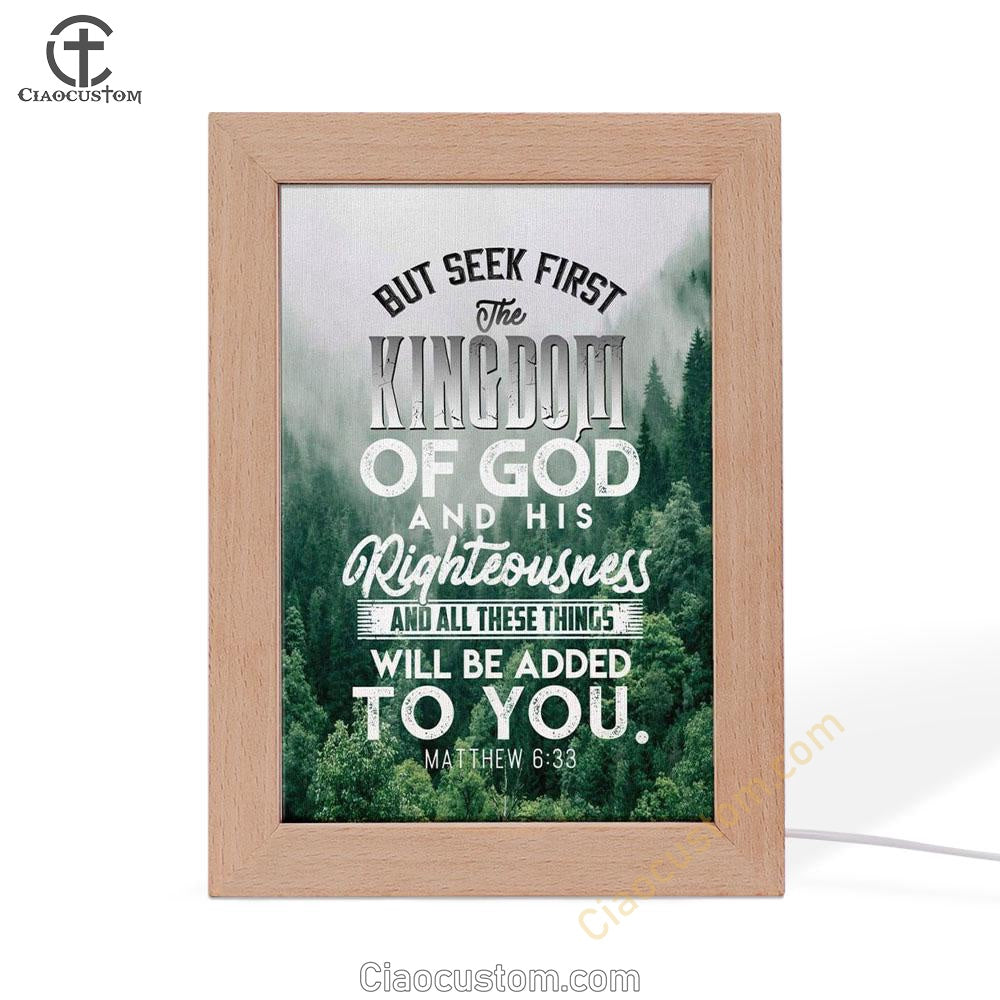 But Seek First The Kingdom Of God Matthew 633 Frame Lamp Prints - Bible Verse Wooden Lamp - Scripture Night Light