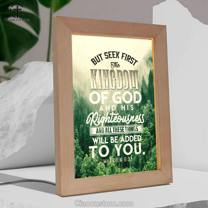 But Seek First The Kingdom Of God Matthew 633 Frame Lamp Prints - Bible Verse Wooden Lamp - Scripture Night Light