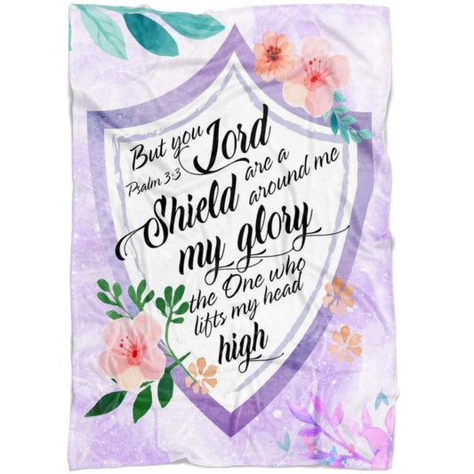 But You Lord Are A Shield Around Me Psalm 33 Fleece Blanket - Christian Blanket - Bible Verse Blanket