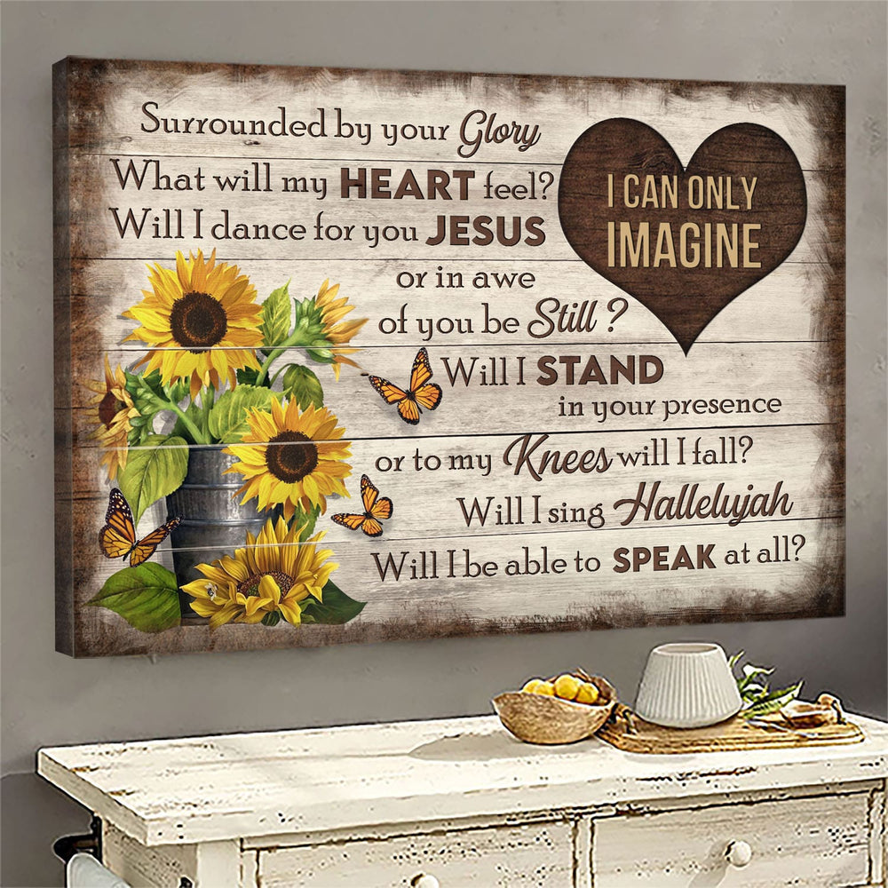 Butterflies And Sunflower I Can Only Imagine Heart Canvas Wall Art - Christian Poster - Religious Wall Decor