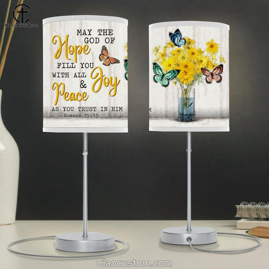 Butterflies Flowers May The Hope God Of Hope Romans 1513 Table Lamp Print - Inspirational Table Lamp Art - Scripture Lamp Art