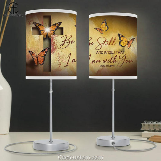 Butterfly Be Still And Know That I Am With You Psalm 4610 Bible Verse Table Lamp For Bedroom - Christian Room Decor