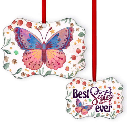 Butterfly Best Sister Ever Metal Ornament - Christmas Ornament - Christmas Gift