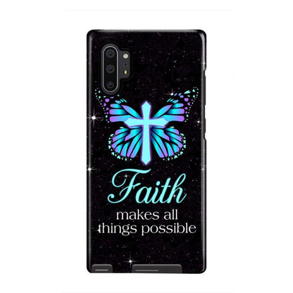 Butterfly Cross Faith Makes All Things Possible Christian Phone Case - Scripture Phone Cases - Iphone Cases Christian