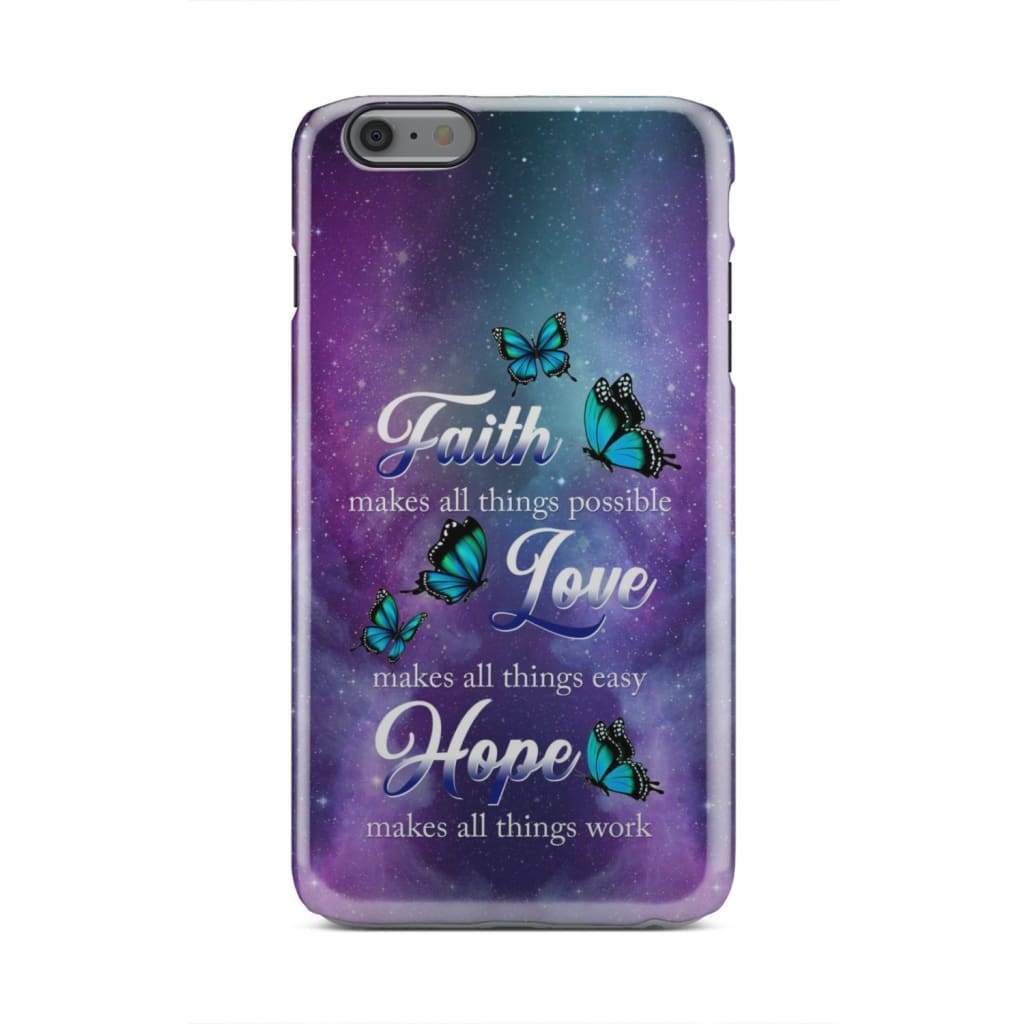 Butterfly Faith Makes All Things Possible Christian Phone Case - Bible Verse Phone Cases Samsung