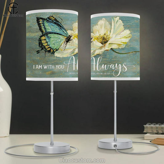 Butterfly Flower Matthew 2820 I Am With You Always Table Lamp For Bedroom Print - Christian Room Decor