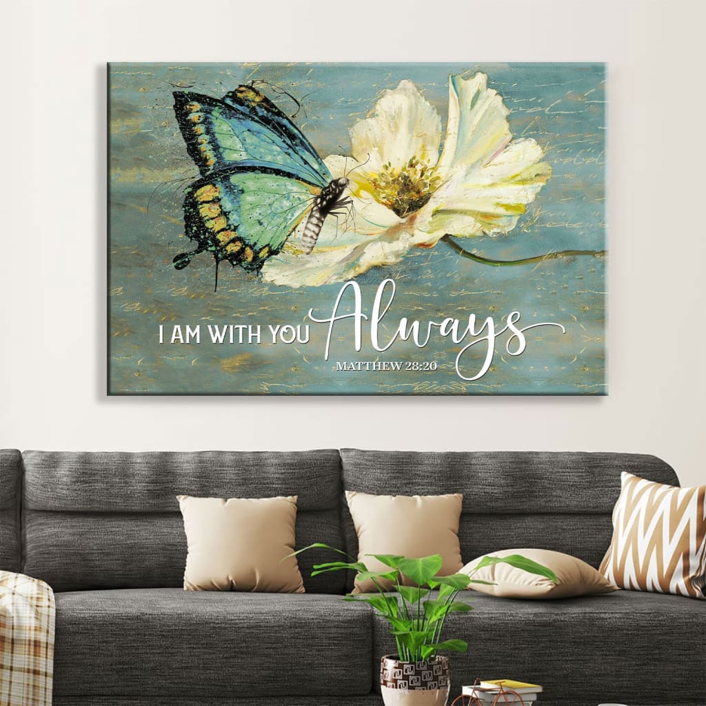 Butterfly Flower Matthew 2820 I Am With You Always Wall Art Canvas Print - Religious Wall Decor