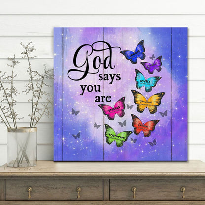 Butterfly God Says You Are Canvas Wall Art - Christian Wall Art - Religious Wall Decor