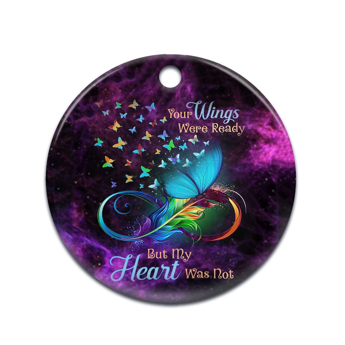 Butterfly Memorial Your Wings Were Ready Circle Ornament - Christmas Ornament - Ciaocustom