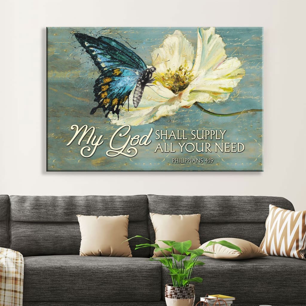 Butterfly My God Shall Supply All Your Need Philippians 419 Wall Art Canvas Print - Religious Wall Decor