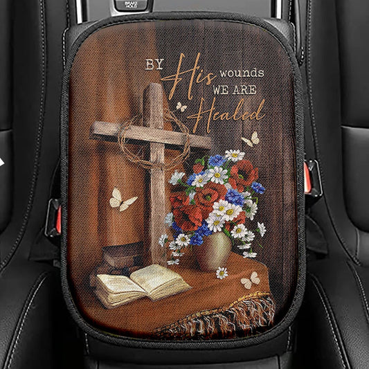 By His Wounds We Are Healed Cross Seat Box Cover, Bible Verse Car Center Console Cover, Christian Inspirational Car Interior Accessories
