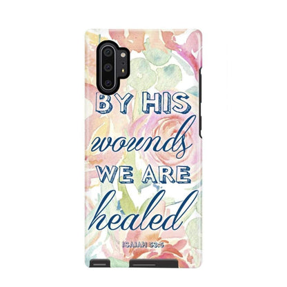 By His Wounds We Are Healed Isaiah 535 Bible Verse Phone Case - Scripture Phone Cases - Iphone Cases Christian
