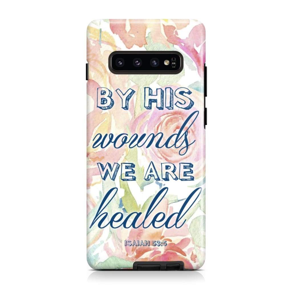 By His Wounds We Are Healed Isaiah 535 Bible Verse Phone Case - Scripture Phone Cases - Iphone Cases Christian