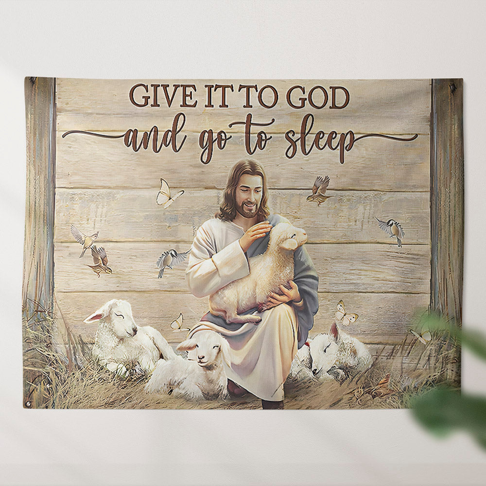 Give It To Go And Go To Sleep - Jesus Hugging Sheep - Tapestry Wall Hanging - Christian Wall Art - Tapestries - Ciaocustom