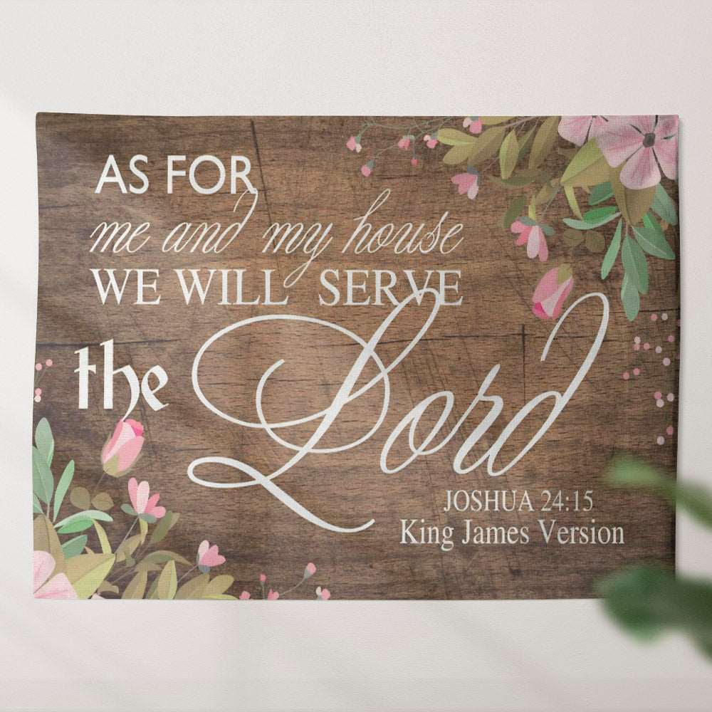 As For Me And My House - Joshua 24:15 - Tapestry Wall Hanging - Christian Wall Art - Tapestries - Ciaocustom