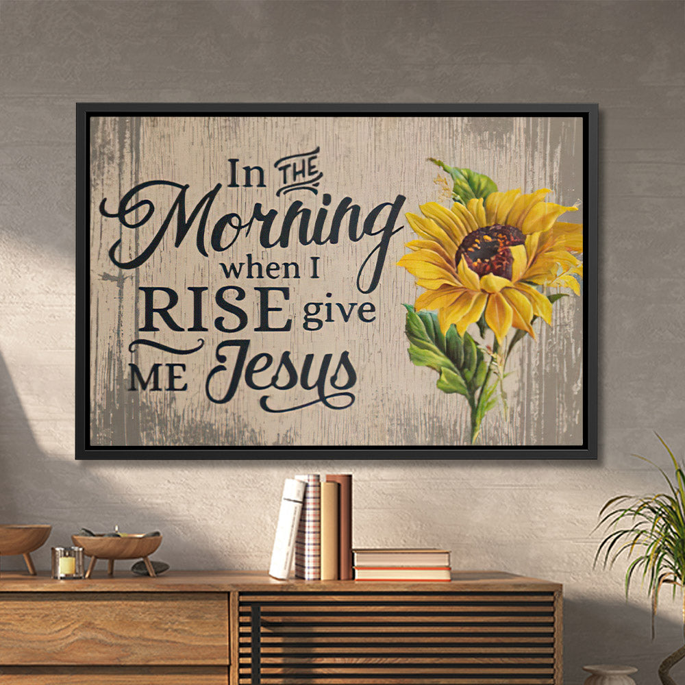 In the Morning When I Rese Give Me Jesus - Jesus Canvas Art - Jesus Poster - Jesus Canvas - Christian Gift - Ciaocustom