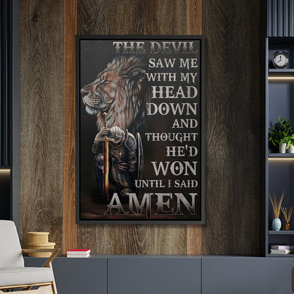 The Devil Saw Me With My Head Down 