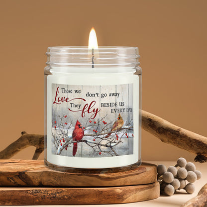 Those We Love Don't Go Away - Cardinal Bird - Christian Candles - Bible Verse Candles - Natural Candle - Soy Wax Candle 9oz - Ciaocustom