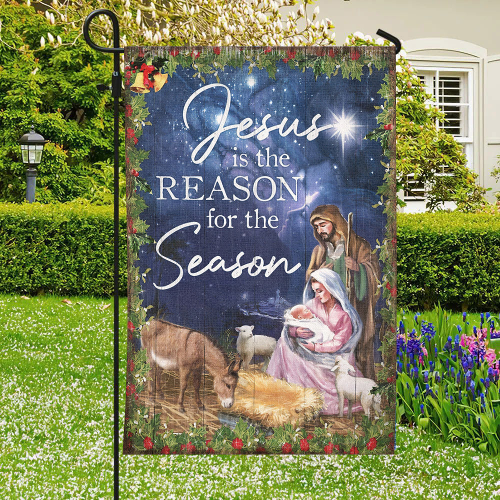 Jesus Is The Reason For The Season Flag - Christian's Flag - Garden Decor - Garden Flag Stand - Christian Gift - Ciaocustom