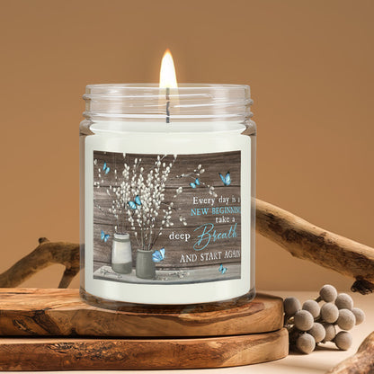 Every Day Is New Beginning Take A Deep Breath - Bible Verse Candles - Natural Candle - Soy Wax Candle 9oz - Ciaocustom