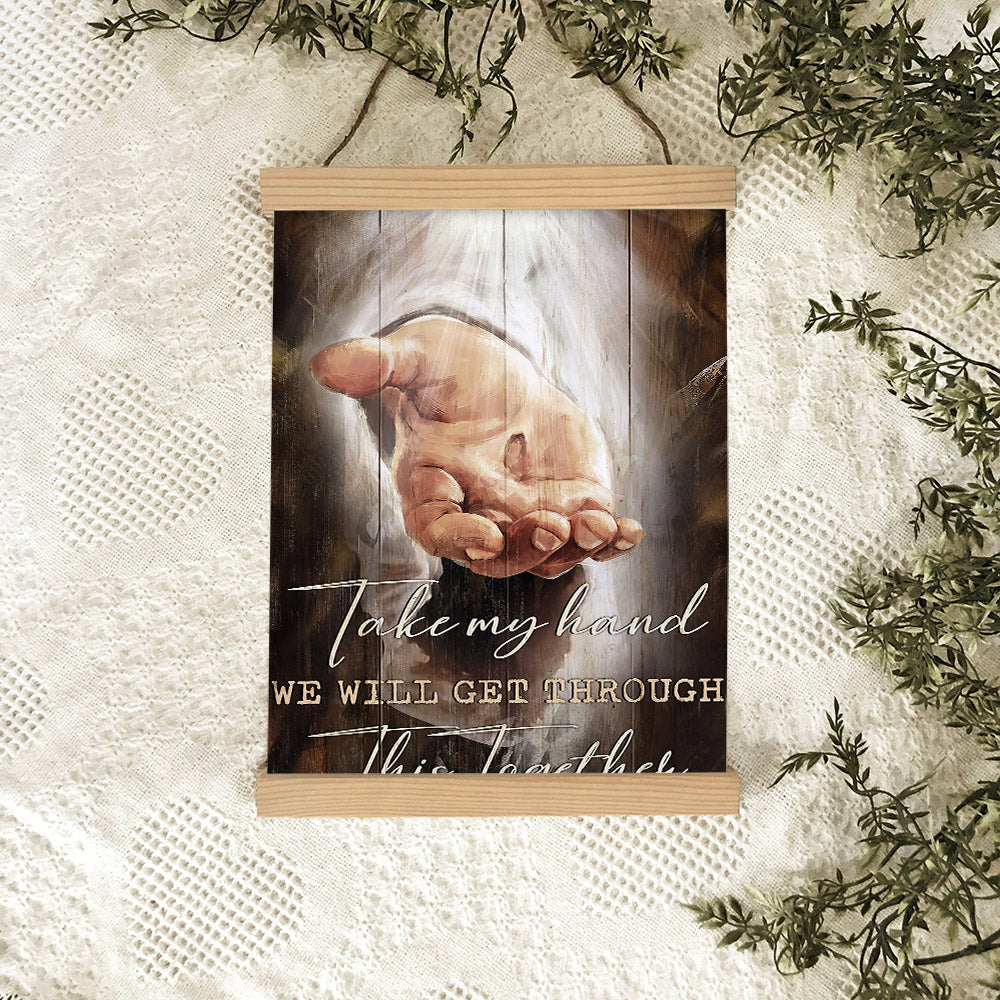Take My Hand Hanging Canvas - Canvas Wall Hanging - Christian Wall Art - Religious Wall Decor - Hanging Canvas Print - Gift For Christian - Ciaocustom