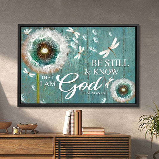 Be Still & Know That I Am God Framed Canvas - Bible Verse Canvas Art - Faith Canvas - Jesus Canvas - Christian Gift - Ciaocustom