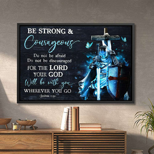 Be Strong & Courageous Framed Canvas - Jesus Canvas Art - Warrior Canvas Wall Art - Jesus Canvas - Christian Gift - Ciaocustom